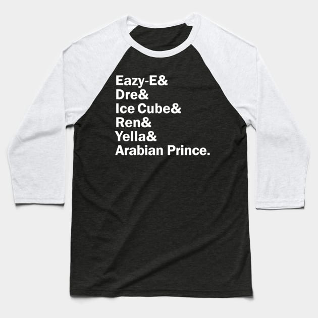 Funny Names x NWA (Dr. Dre, Eazy E, Ice Cube, MC Ren, DJ Yella, Arabian Prince) Baseball T-Shirt by muckychris